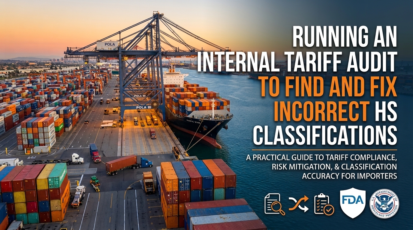 Running an Internal Tariff Audit to Find and Fix Incorrect HS Classifications